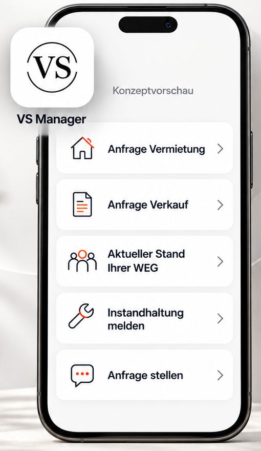 Konzeptvorschau der App VS Manager mit den Menüpunkten Anfrage Vermietung, Anfrage Verkauf, Aktueller Stand Ihrer WEG, Instandhaltung melden und Anfrage stellen
